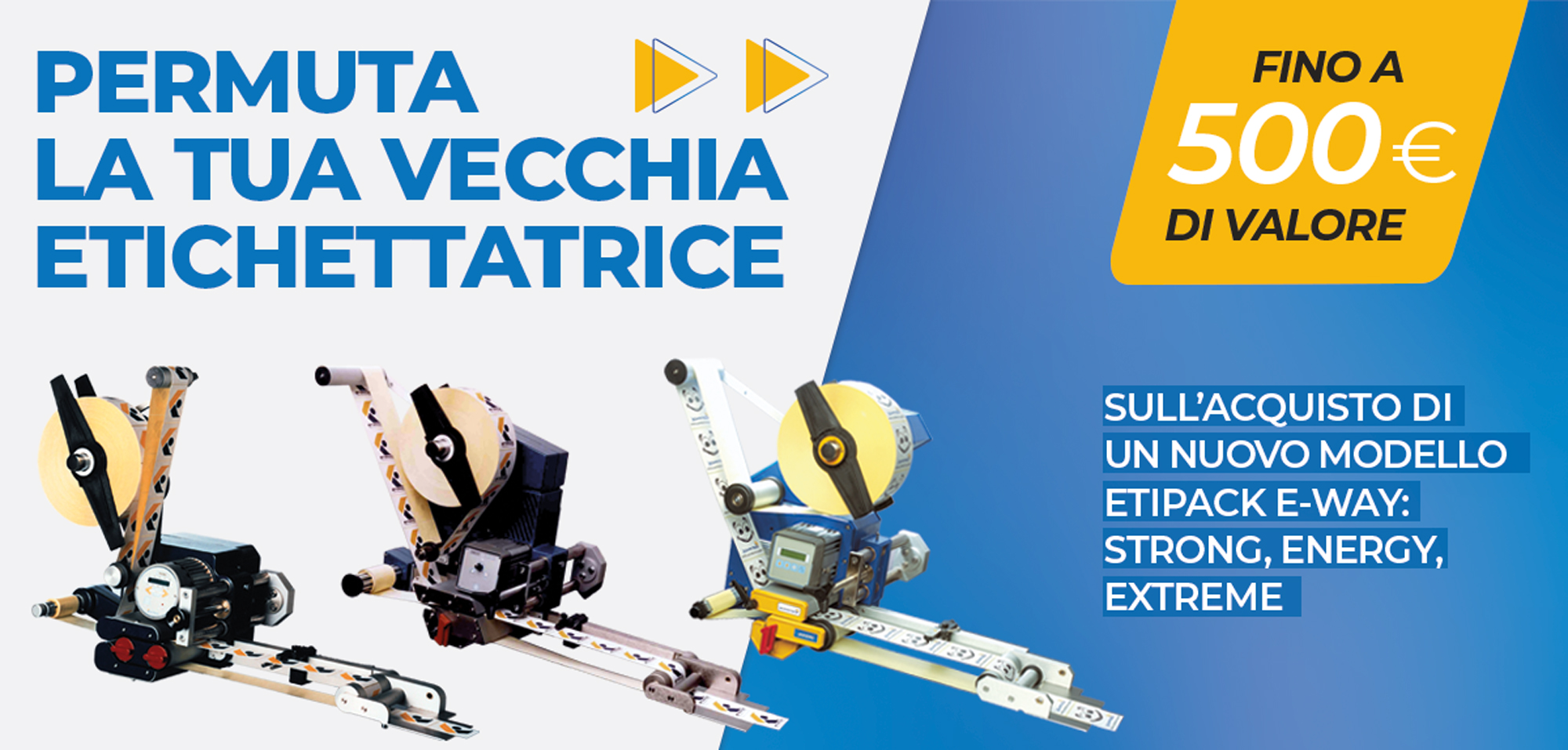 foto promo permuta etichettatrici. recupera fino a 500 euro per la tua vecchia etichettatrice